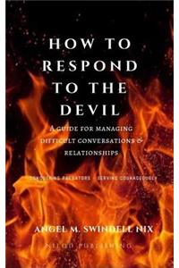 How to Respond to the Devil