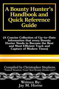Bounty Hunter's Handbook and Quick Reference Guide