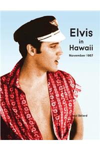 Elvis in Hawaii 1957