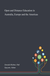 Open and Distance Education in Australia, Europe and the Americas