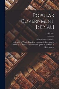 Popular Government [serial]; v.18, no.3