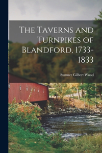 Taverns and Turnpikes of Blandford, 1733-1833