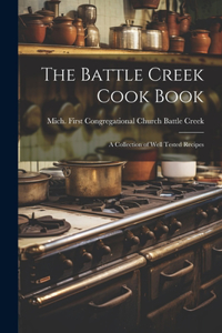 Battle Creek Cook Book