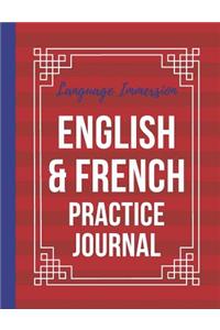 Language Immersion English and French Practice Journal: American English Journal paper alternating with French-Ruled Notebook Paper 54 pages