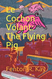 Le Cochon Volant