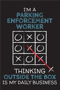 I'm a PARKING ENFORCEMENT WORKER