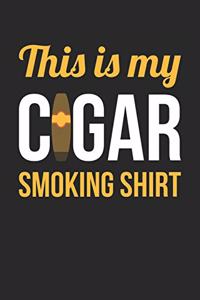 Cigar Lover Notebook - Cigar Lover This Is My Cigar Smoking Cigar - Cigar Lover Journal