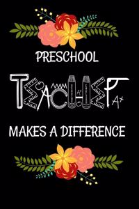 Preschool Teacher Makes A difference