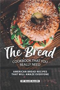 The Bread Cookbook That You Really Need