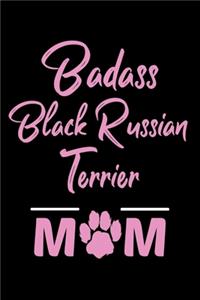 Badass Black Russian Terrier Mom