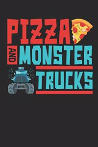 Pizza and Monster Trucks