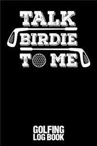 Talk Birdie to Me