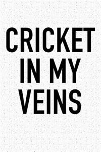 Cricket in My Veins