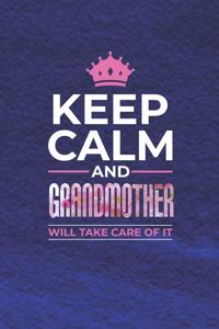 Keep Calm and Grandmother Will Take Care of It