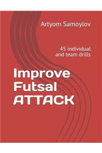 Improve Futsal Attack