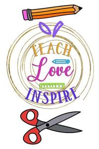 Teach Love Inspire