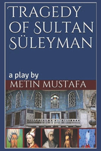Tragedy of Sultan Süleyman