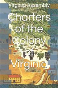 Charters of the Colony of Virginia