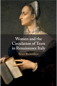 Women and the Circulation of Texts in Renaissance Italy