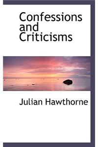 Confessions and Criticisms