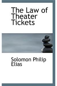 The Law of Theater Tickets