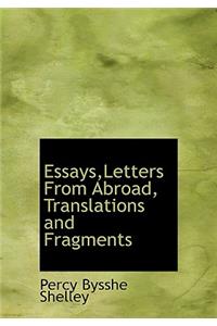 Essays, Letters from Abroad, Translations and Fragments