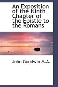 An Exposition of the Ninth Chapter of the Epistle to the Romans