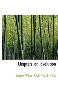 Chapters on Evolution