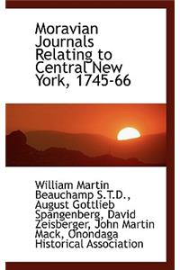 Moravian Journals Relating to Central New York, 1745-66