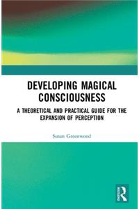 Developing Magical Consciousness