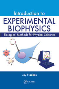 Introduction to Experimental Biophysics