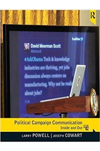 Political Campaign Communication: Inside and Out