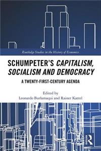 Schumpeter's Capitalism, Socialism and Democracy