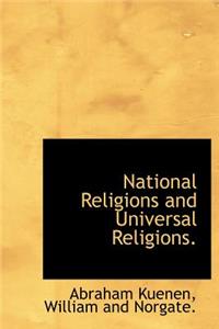 National Religions and Universal Religions.