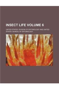 Insect Life Volume 6