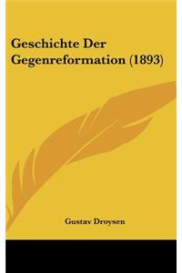 Geschichte Der Gegenreformation (1893)