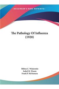 Pathology Of Influenza (1920)