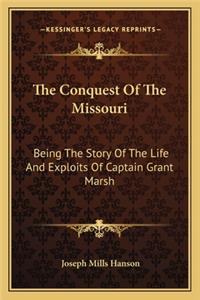 Conquest Of The Missouri