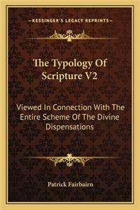 The Typology Of Scripture V2