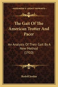 The Gait Of The American Trotter And Pacer