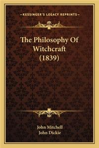 Philosophy of Witchcraft (1839)