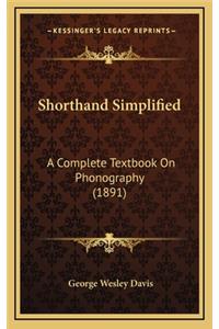 Shorthand Simplified