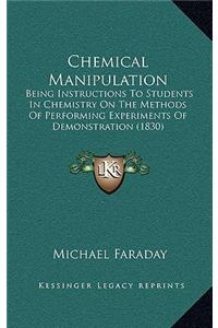 Chemical Manipulation