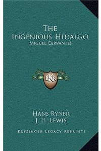 The Ingenious Hidalgo