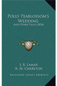 Polly Peablossom's Wedding