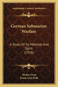 German Submarine Warfare