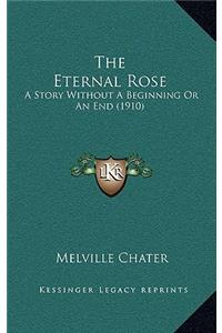 The Eternal Rose