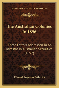 The Australian Colonies In 1896