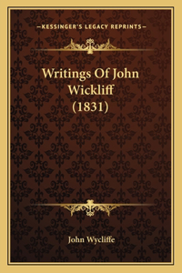 Writings Of John Wickliff (1831)