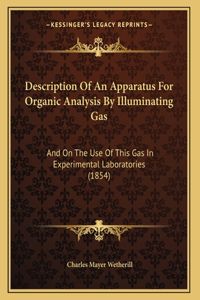 Description Of An Apparatus For Organic Analysis By Illuminating Gas